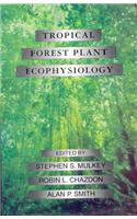 Tropical Forest Plant Ecophysiology