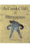 Art and Craft of Harappans: Seals, Sealing and Scripts (1st)