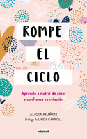 Rompe el ciclo: Aprende a nutrir de amor y confianza tu relación / Stop Overthin king Your Relationship