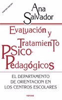 Evaluacion y Tratamiento Psicopedagogicos: El Departamento de Orientacion en los Centros Escolares