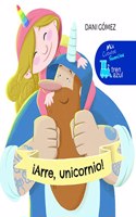 Â¡ARRE, UNICORNIO!