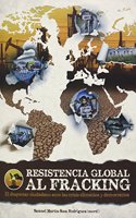 Resistencia global al fracking