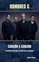 Hombres G. Cancion a cancion