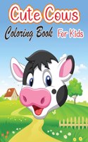 Cute Cows Coloring Book for Kids