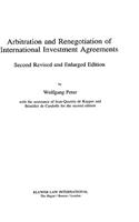 Arbitration and Renegotiation of International Investment Agreements: A Study With Particular Reference to Means of Conflict Avoidance Under Natural