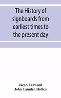 history of signboards from earliest times to the present day