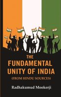 The Fundamental Unity of India: (From Hindu Sources)