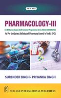 Pharmacology-III (As Per the Latest Syllabus of Pharmacy Council of India (PCI))