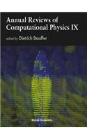 Annual Reviews of Computational Physics IX