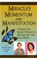 Miracles Momentum & Manifestation