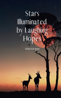 Stars Illuminated by Laughing Hopes