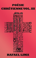 Poésie Chrétienne Volume III