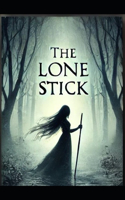 The Lone Stick
