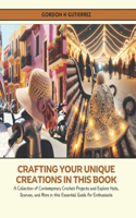 Crafting Your Unique Creations in this Book