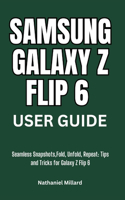 Samsung Galaxy Z Flip 6 User Guide