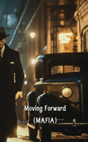 Moving Forward (MAFIA)