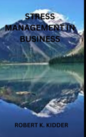 Stress Management in Business