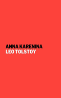 Anna Karenina by Leo Tolstoy