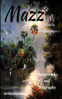 Mazz Florida Dreamscapes 2