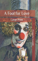 A Fool for Love