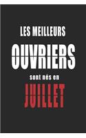Les Meilleurs Ouvriers sont nés en Juillet carnet de notes