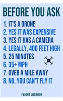 Before You Ask Drone Flight Logbook