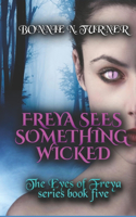 Freya Sees Something Wicked
