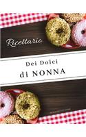 Ricettario Dei Dolci di NONNA