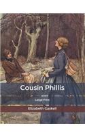 Cousin Phillis: Large Print