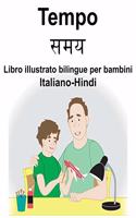 Italiano-Hindi Tempo/&#2360;&#2350;&#2351; Libro illustrato bilingue per bambini