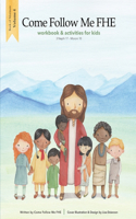 Workbook and Activities: Book of Mormon Volume 4: Come Follow Me FHE(2 Book of Mormon, Volume 4)