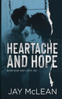 Heartache and Hope