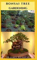 Bonsai Tree Gardening