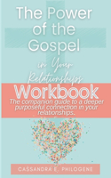 The Power of the Gospel in Your Relationships Workbook