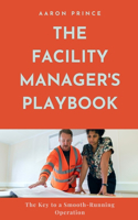 Facility Manager's Playbook