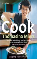 Cook: Easygoing, seasonal recipes: Smart, Seasonal Recipes for Hungry People