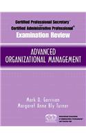 Certified Administrative Professional (Cap) Examination Review for Advanced Organizational Management