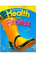 Harcourt Health & Fitness: Activity Book Grade 1