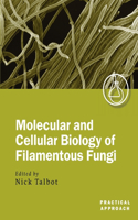 Molecular and Cellular Biology of Filamentous Fungi