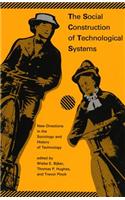 The Social Construction of Technological Systems