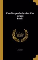 Familiengeschichte Der Von Dewitz band I