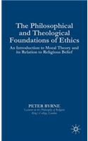 Philosophical and Theological Foundations of Ethics