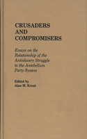 Crusaders and Compromisers