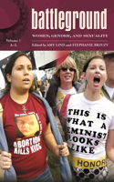 Battleground: Women, Gender, and Sexuality [2 Volumes]