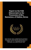 Report on the Palk Manuscripts in the Possession of Mrs. Bannatyne, of Haldon, Devon