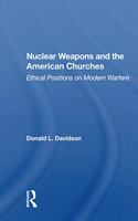 Nuclear Weapons And The American Churches