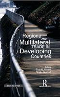 Regional and Multilateral Trade in Developing Countries