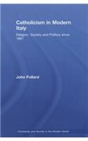 Catholicism in Modern Italy