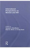 International Perspectives on Women and HIV
