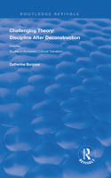 Challenging Theory: Discipline After Deconstruction